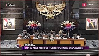 DPRD Gelar Rapat Paripurna Pemberhentian Sandiaga Uno sebagai Wagub DKI - iNews Sore 27/08