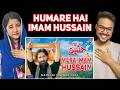 Hindustani reaction on Mera Imam Hussain | Nadeem Sarwar | 45th Album - 2024 / 1446