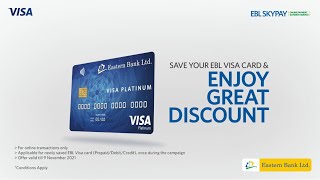 Save your EBL Visa Card and Enjoy Great Discount