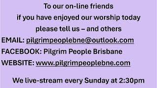 Pilgrim People Brisbane, Aug 25