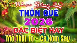 LK Nhạc Sống Thôn Quê Mới Nhất ĐẶC BIỆT Dễ Nghe-LK Nhạc Sống Dân Ca Quê Hương Ngọt Ngào TOÀN BÀI HAY