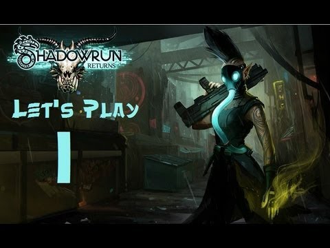 Let S Play Shadowrun Returns Part 1 The Beginning Youtube