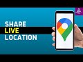 How to Share Live Location with Google Maps! (Android & iPhone)