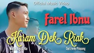 Official Music Video || Karam Dek Riak || Cipt. Fredy Pitopang || by. Farel Ibnu