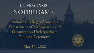Mendoza College of Business Department of Management and Organization Graduate and Undergraduate