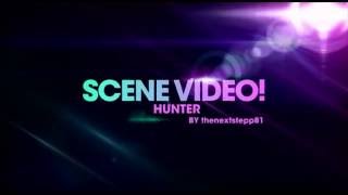 The Next Step Make a Scene Hunter