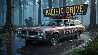 НА РЖАВОМ ПАНТИАКЕ СКВОЗЬ АНОМАЛИИ ► PACIFIC DRIVE