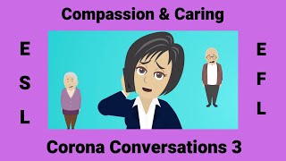 Corona Conversation 3 | Compassion & Caring