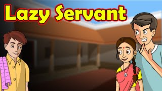 Lazy Servant | Mahacartoon Tv English | English Cartoon | English Moral Stories