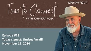 Time to Connect Episode #78 – Lindsey Verrill – November 19, 2024