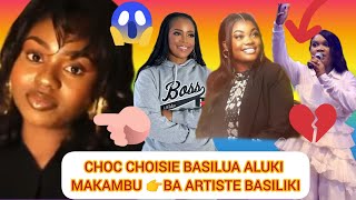 CHOC💔CHOISIE BASILUA ALUKI MAKAMBU 👉BA ARTISTE BASILIKI