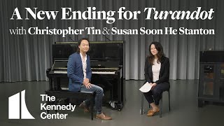 A New Ending for Turandot with Christopher Tin and Susan Soon He Stanton | Washi