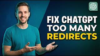 How To Fix ChatGPT Too Many Redirects (2026 Easy Guide)