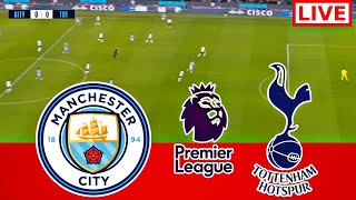 Tottenham vs Man City Live Football | Premier league Football | Man city vs Tottenham fc live score