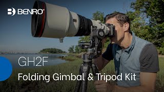 Benro GH2F Folding Gimbal Head \u0026 Tripod Kit | More Support in a Lighter Package