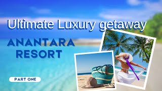 ULTIMATE LUXURY GETAWAY | Anantara Resort, World Islands in Dubai