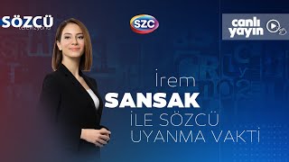 İrem Sansak ile Sözcü Uyanma Vakti 14 Şubat