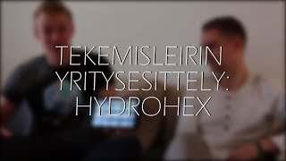 Tekemisleiri: Yritysesittely, Hydrohex