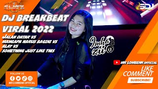 DJ IMHA ZII BB VIRAL 2022 || JALAN DATAR VS MANGAPA HARUS BAGINI VS ALAY VS Something Just Like This