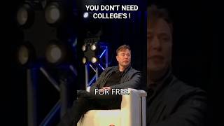 YOU DON'T NEED COLLEGES 💸 | ELON MUSK | THOUGHTS | #business #elonmusk #college #shorts #podcast