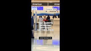 Tsa Agents Working Without Getting Paid
