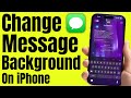 How to Change Message Background on iPhone in iOS 26 (Any iPhone)
