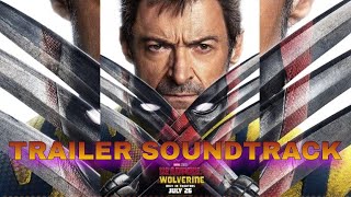 Deadpool and wolverine trailer | soundtrack |