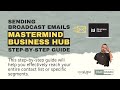 Mastermind Business Hub: Sending a Broadcast Email - Step-by-Step Guide