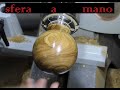 Tornitura di una sfera in legno a mano libera con tecnica semplice e veloce.