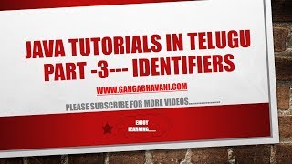 java tutorials in telugu part- 3 Identifiers