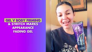 Gel-V: body firming \u0026 stretch mark appearance fading gel