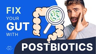 What are POSTbiotics and WHY should we CARE?
