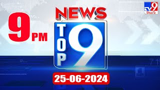 Top 9 News : Top News Stories | 25 June 2024 - TV9