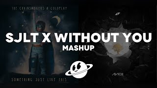 SOMETHING JUST LIKE THIS x WITHOUT YOU [Mashup] | The Chainsmokers, Avicii, Coldplay, Sandro Cavazza