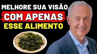 Apenas com 5 alimentos simples seus OLHOS VÃO BRILHAR DE NOVO