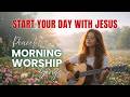 40 Best MORNING WORSHIP Songs | Top Praise & Worship Songs Playlist