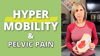 Is Pelvic Pain Associated Wih HyperMobility?