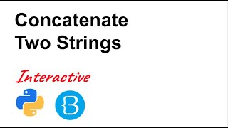 06 How to concatenate a string - Python Tutorial for Beginners (Interactive and Auto-graded)