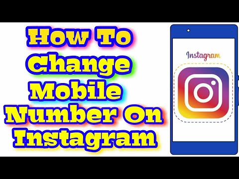 How To Change Mobile Number In Instagram How To Change Mobile Number In Instagram