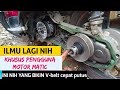 Pantes V-belt sering putus rupanya ini penyebabnya - Motor Matic