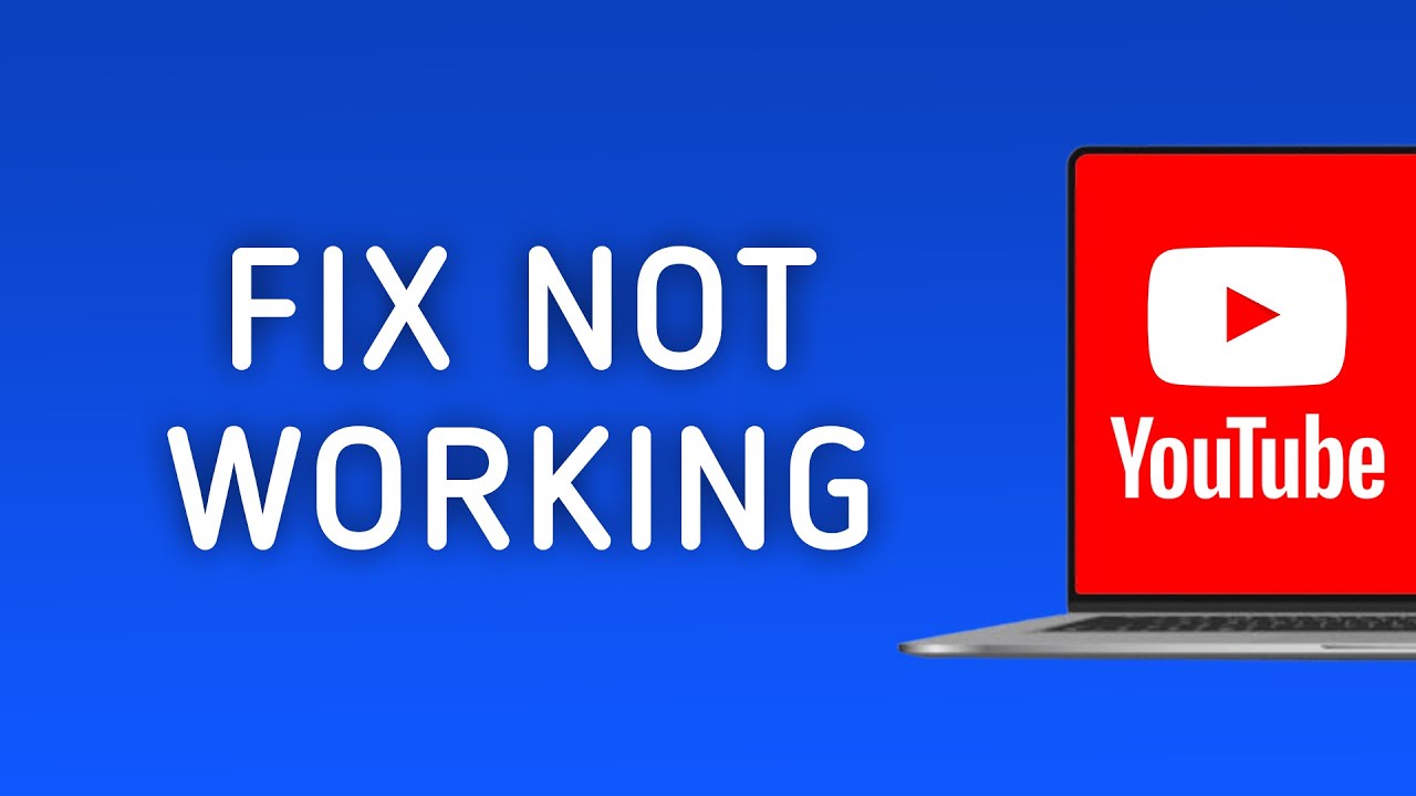 How To Fix Youtube Isn T Working On Pc Youtube