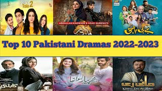 Top 10 Pakistani Dramas 2022-2023 | Pakistani Best Dramas List