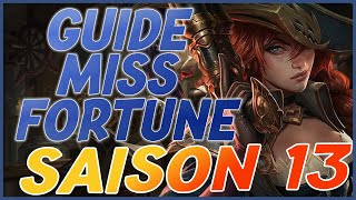 TEYQ - GUIDE MISS FORTUNE ADC FR : COMMENT JOUER MF ADC ? TUTO MF ADC  | GUIDE MF S13