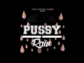 pussy rain @rafaarguello u0026 @andreshumbria