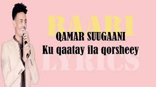 Qamar Suugaani | Ku qaataye ila QorsHee | Hees cusub | Lyrics | Offical  Music