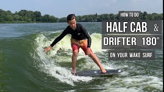 How to Wakesurf | How To HalfCab \u0026 Drifter 180° on your wake surf | Wake surf tricks