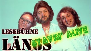 Lesebühne Längs: Stayin' alive