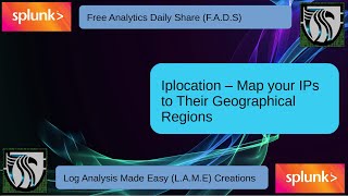 Splunk Tutorials | iplocation - geographical mapping of ip addresses #FADS