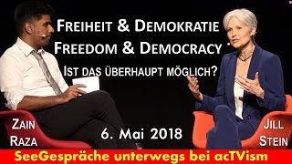 Freiheit, Demokratie - Meinungen über die Grünen uvm - Zain Raza acTVism im Gespräch mit Jill Stein