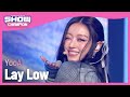 [COMEBACK] YooA - Lay Low (유아 - 레이 로우) l Show Champion l EP.458